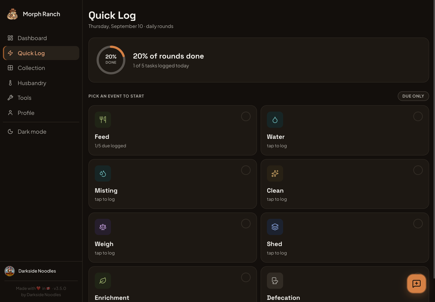 Quick Log — Eight event types, one tap each, with the day’s rounds tracked as you go. Pick an event and log the whole group in one pass.